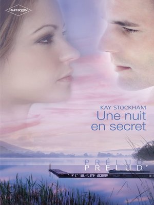 cover image of Une nuit en secret (Harlequin Prélud')
